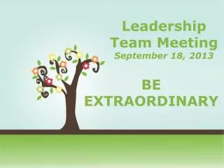 Leadership Team Meeting September 18, 2013