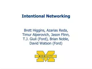 Intentional Networking