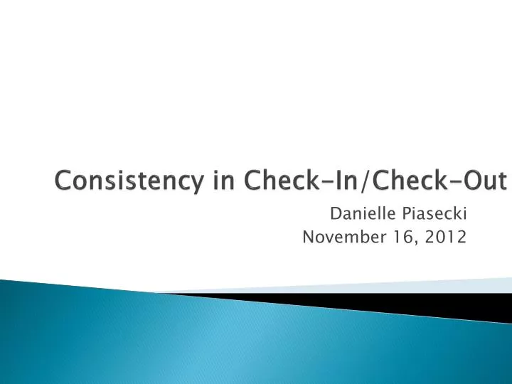consistency in check in check out