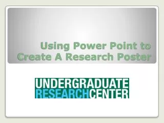 Using Power Point to Create A Research Poster