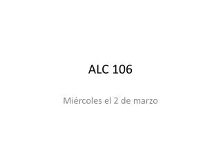 ALC 106