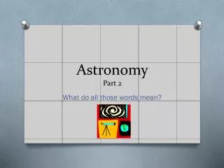 astronomy part 2
