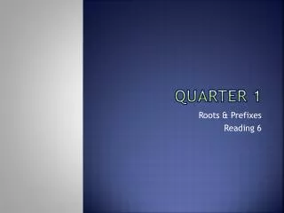 Quarter 1