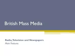 British M ass Media