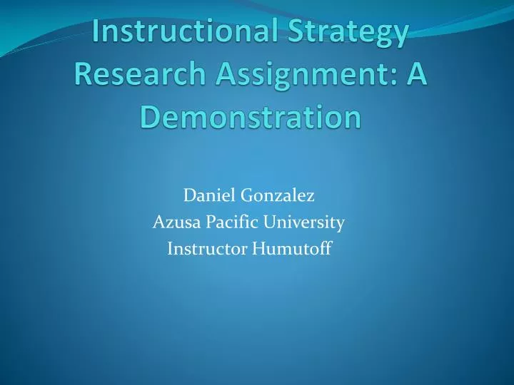 instructional strategy research assignment a demonstration