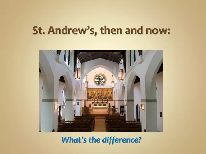 st andrew s then and now