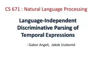 Language-Independent Discriminative Parsing of Temporal Expressions