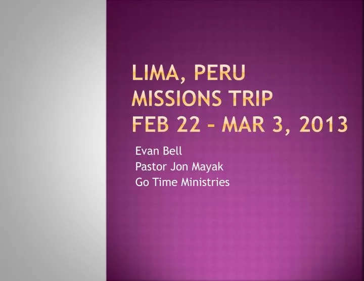lima peru missions trip feb 22 mar 3 2013