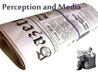 Perception and Media