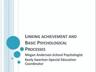 Linking achievement and Basic Psychological Processes
