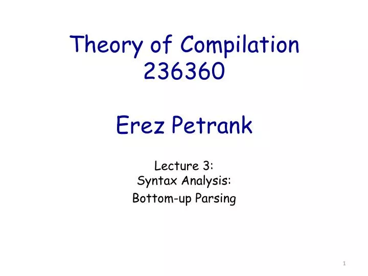 theory of compilation 236360 erez petrank