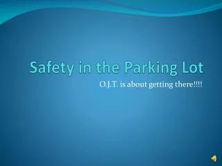 safety in the parking lot