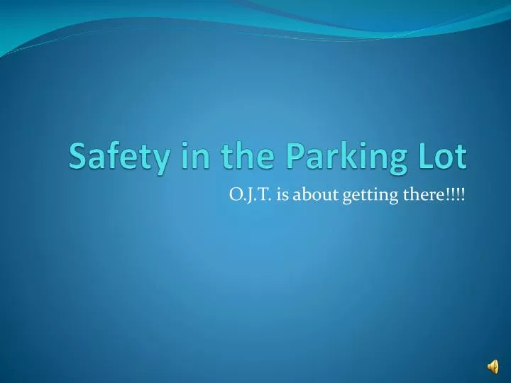 safety in the parking lot
