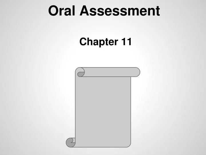 oral assessment chapter 11