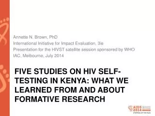 FIVE Studies on HIV Self-testing in Kenya: What We Learned From and About Formative Research