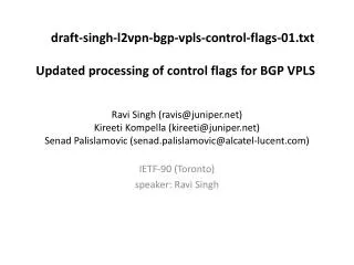 IETF-90 (Toronto) speaker: Ravi Singh