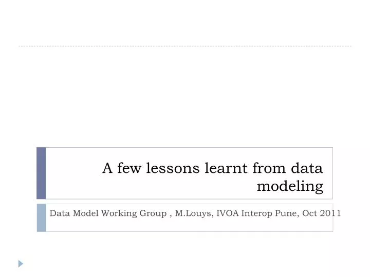 a few lessons learnt from data modeling