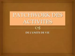 PATCHWORK DES ACTIVITES
