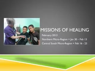 Missions of healing
