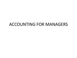 ACCOUNTING FOR MANAGERS