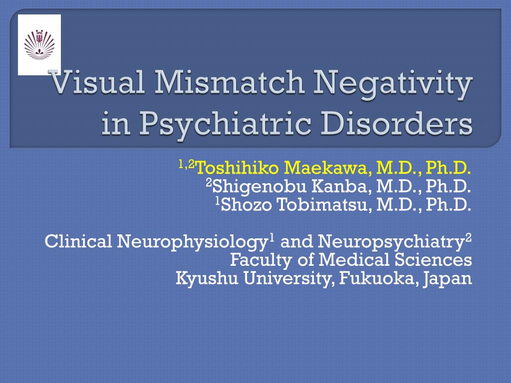 PPT - Visual Mismatch Negativity in Psychiatric Disorders PowerPoint ...
