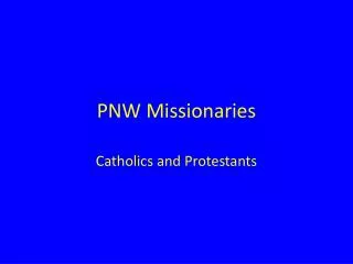 PNW Missionaries