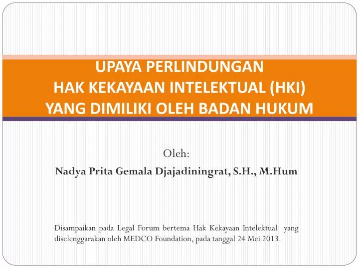 upaya perlindungan hak kekayaan intelektual hki yang dimiliki oleh badan hukum