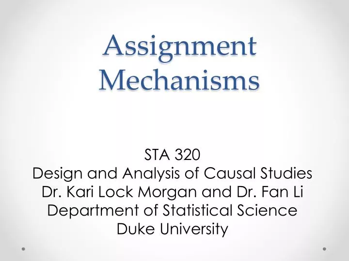 assignment mechanisms