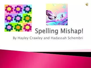 Spelling Mishap!