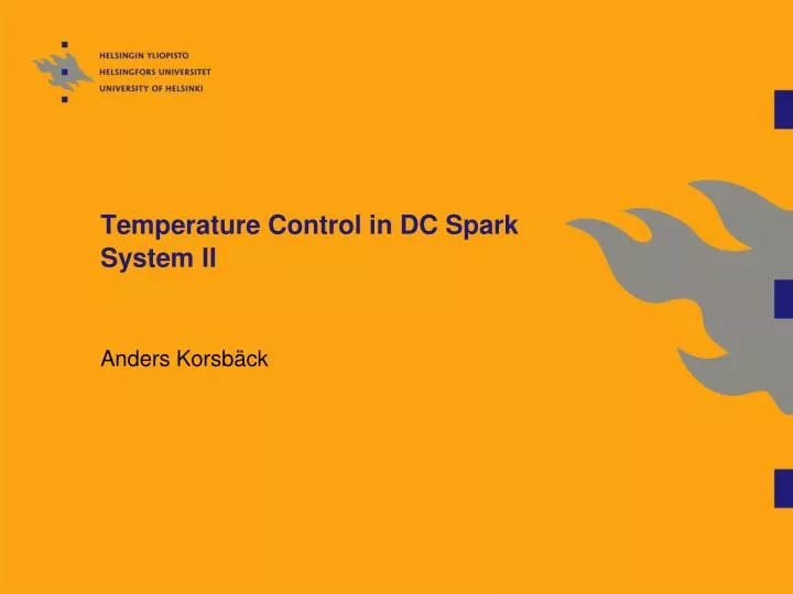 temperature control in dc spark system ii