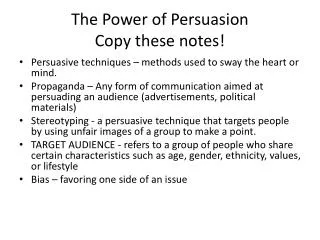 The Power of Persuasion Copy these notes!