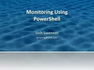 Monitoring Using PowerShell