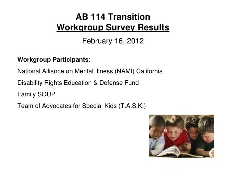 ab 114 transition workgroup survey results february 16 2012