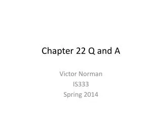 Chapter 22 Q and A