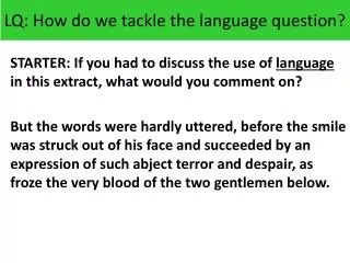 LQ: How do we tackle the language question?