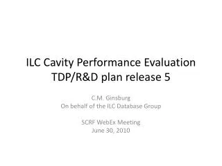 ILC Cavity Performance Evaluation TDP/R&amp;D plan release 5