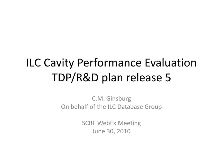 ilc cavity performance evaluation tdp r d plan release 5
