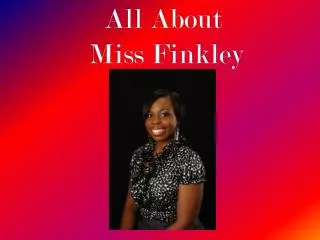all about miss finkley