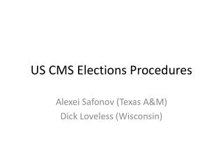 US CMS Elections Procedures