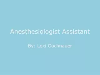 Anesthesiologist Assistant