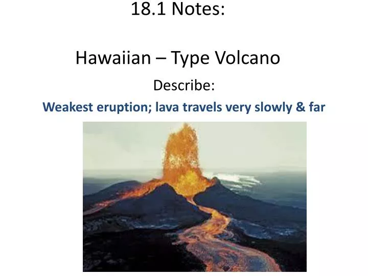 18 1 notes hawaiian type volcano
