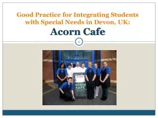 Good Practice for Integrating Students with Special Needs in Devon, UK : Acorn Cafe