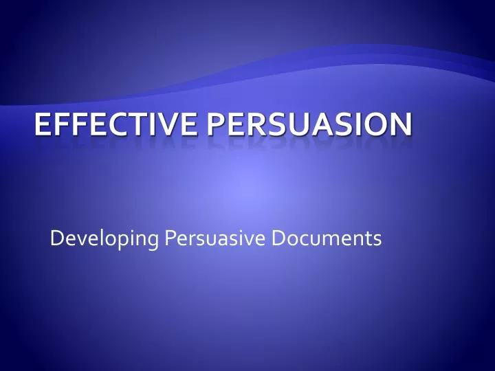 developing persuasive documents