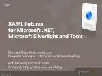 XAML Futures for Microsoft .NET, Microsoft Silverlight and Tools - slide 1