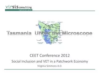 CEET Conference 2012 Social Inclusion and VET in a Patchwork Economy Virginia Simmons A.O.