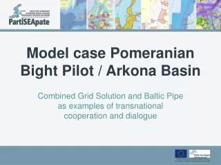 Model case Pomeranian Bight Pilot / Arkona Basin