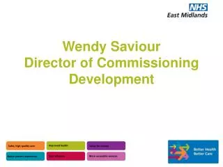 Wendy Saviour Director of Commissioning Development
