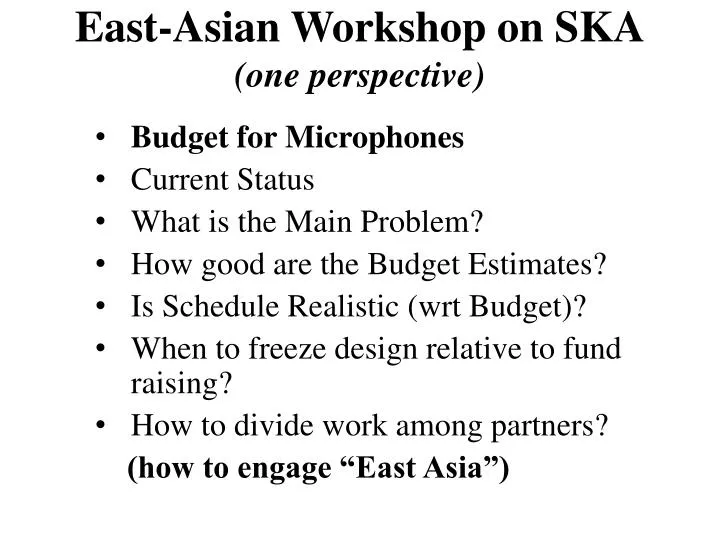 east asian workshop on ska one perspective