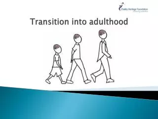 Transition into adulthood