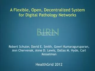 A Flexible, Open, Decentralized System for Digital Pathology Networks